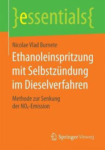 Cover image for Ethanoleinspritzung mit Selbstzundung im Dieselverfahren: Methode zur Senkung der NOx-Emission