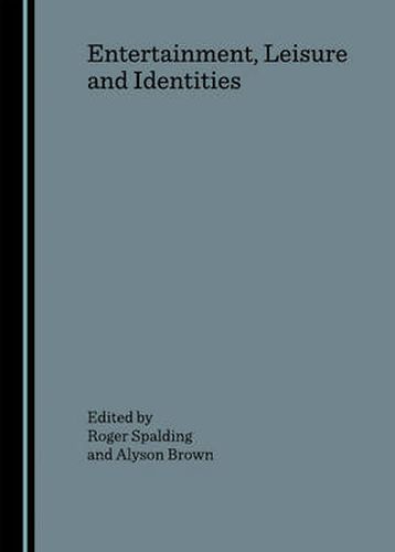 Cover image for Entertainment, Leisure and Identities