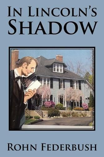 Cover image for In Lincoln's Shadow