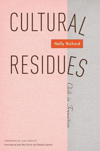 Cover image for Cultural Residues: Chile In Transition