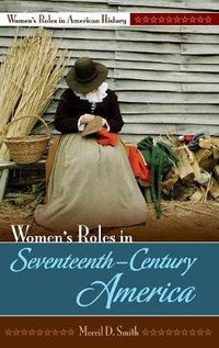 Cover image for Women's Roles in Seventeenth-Century America