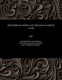 Cover image for Jack Harkaway and His Son's Adventures Round the World