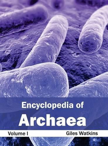 Cover image for Encyclopedia of Archaea: Volume I