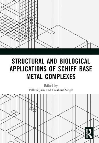 Cover image for Structural and Biological Applications of Schiff Base Metal Complexes