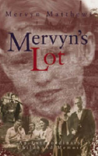 Cover image for Mervyn's Lot: An Extraordinary Childhood Memoir