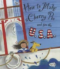 Cover image for How to Make a Cherry Pie and See the U.S.A.