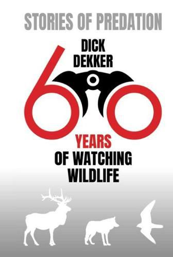Cover image for Stories of Predation (Colour): 60 Years of Watching Wildlife