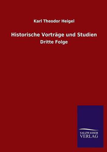 Cover image for Historische Vortrage und Studien