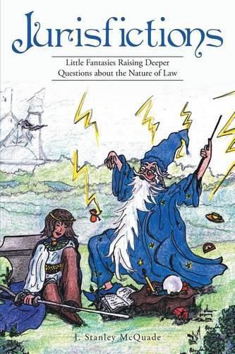 Cover image for Jurisfictions: Little Fantasies Raising Deeper Questions about the Nature of Law