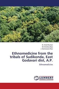 Cover image for Ethnomedicine from the Tribals of Sudikonda, East Godavari Dist, A.P.