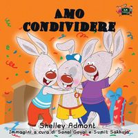 Cover image for Amo condividere: I Love to Share (Italian Edition)