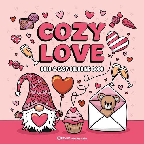Cover image for Bold & Easy Cozy Love Coloring Book