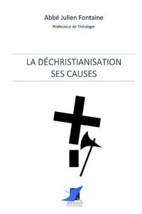 Cover image for La dechristianisation: ses causes