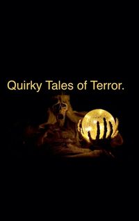 Cover image for Quirky Tales of Terror.