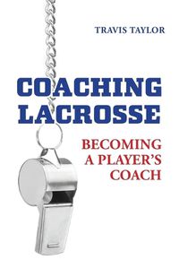 Cover image for Coaching Lacrosse