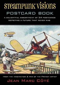 Cover image for Steampunk Visions Postcard Book: A Delightful Assortment of 24 Postcards Depicting a Future That Never Was