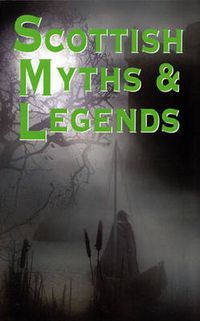 Cover image for Scottish Myths and Legends