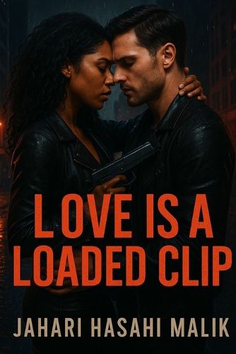 Cover image for Love is a Loaded Clip