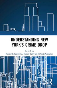 Cover image for Understanding New York's Crime Drop