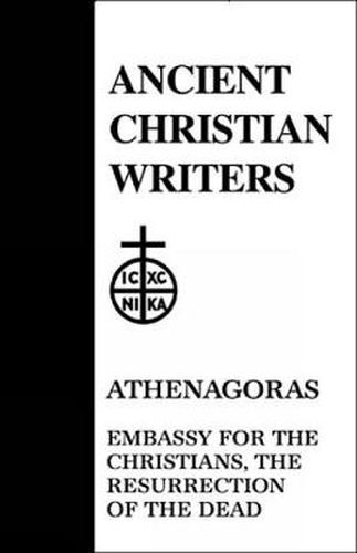 Cover image for 23. Athenagoras: Embassy for the Christians, The Resurrection of the Dead