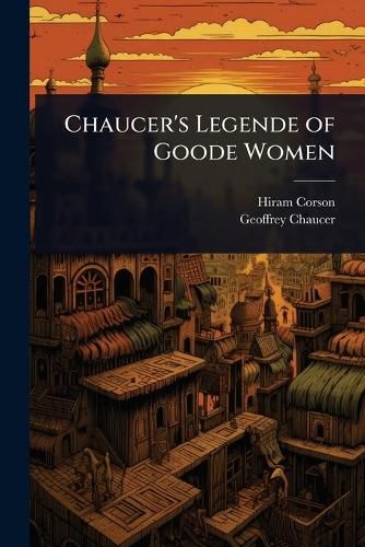 Cover image for Chaucer's Legende of Goode Women