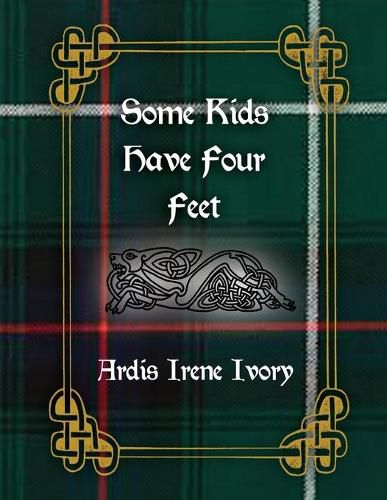 Cover image for Some Kids Have Four Feet