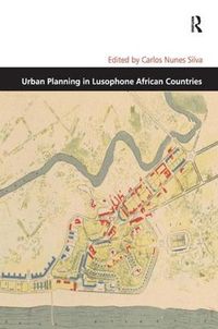 Cover image for Urban Planning in Lusophone African Countries