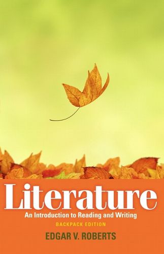 Cover image for Literature: An Introduction to Reading and Writing, Backpack Edition