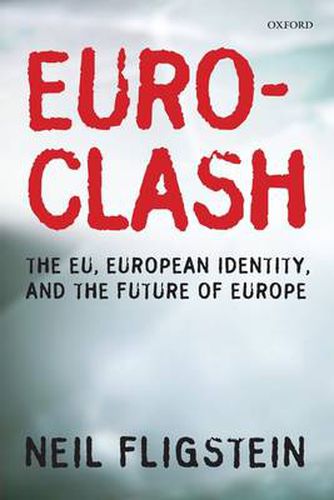 Cover image for Euroclash: The EU, European Identity, and the Future of Europe