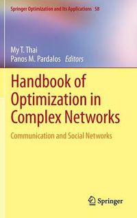 Cover image for Handbook of Optimization in Complex Networks: Communication and Social Networks