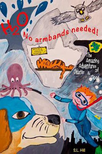 Cover image for The Amazing Adventures of Dexter and Dood: H2O No Armbands Needed