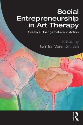 Cover image for Social Entrepreneurship in Art Therapy