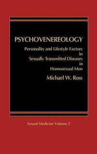 Cover image for Psychovenereology: Personality and Lifestyle Factors in Sexually Transmitted Diseases in Homosexual Men