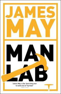 Cover image for James May's Man Lab: The Book of Usefulness