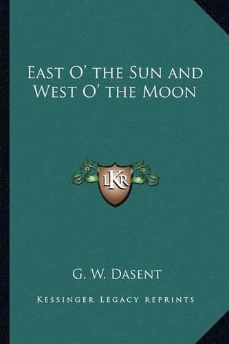 Cover image for East O' the Sun and West O' the Moon