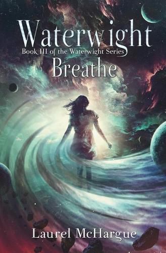 Cover image for Waterwight Breathe: Book III of the Waterwight Series