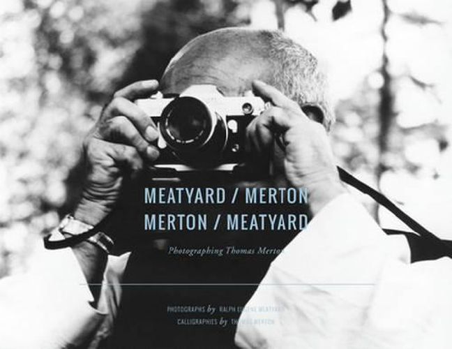 Meatyard/Merton: Photographing Thomas Merton