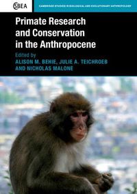 Cover image for Primate Research and Conservation in the Anthropocene