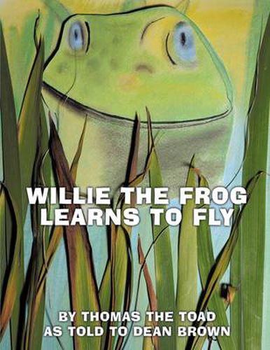 Cover image for Willie the Frog Learns to Fly