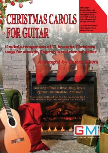 Cover image for Christmas Carols For Guitar: Graded arrangements of 12 favourite Christmas songs for acoustic, fingerstyle and classical guitar