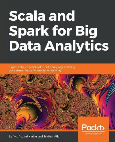 Cover image for Scala and Spark for Big Data Analytics