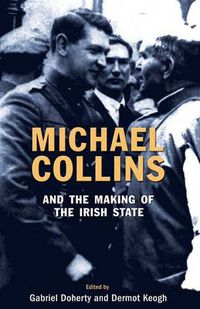 Cover image for Michael Collins - And The Making Of The Irish State