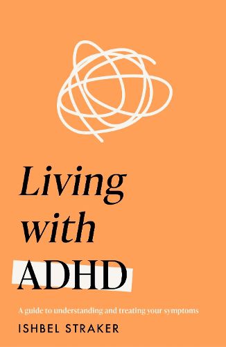 Cover image for Living with ADHD (Headline Health series)