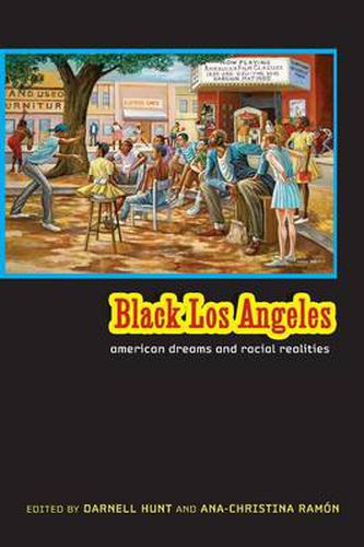 Cover image for Black Los Angeles: American Dreams and Racial Realities