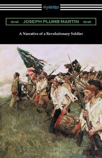 Cover image for A Narrative of a Revolutionary Soldier