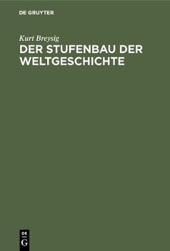 Cover image for Der Stufenbau der Weltgeschichte