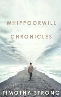 Cover image for Whippoorwill Chronicles