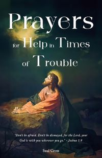 Cover image for Prayers for Help in Times of Trouble