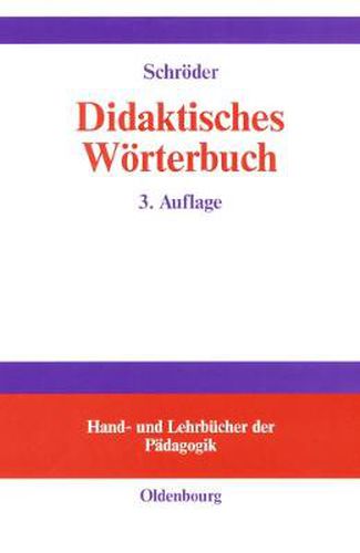 Cover image for Didaktisches Woerterbuch: Woerterbuch Der Fachbegriffe Von Abbilddidaktik Bis Zugpferd-Effekt