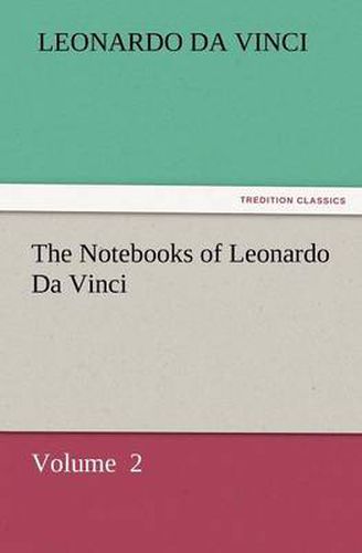 Cover image for The Notebooks of Leonardo Da Vinci